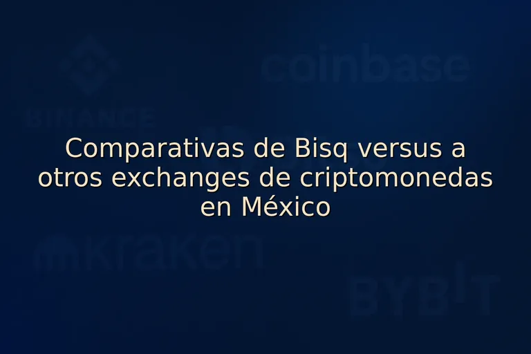 Comparativas de Bisq versus a otros exchanges de criptomonedas en México