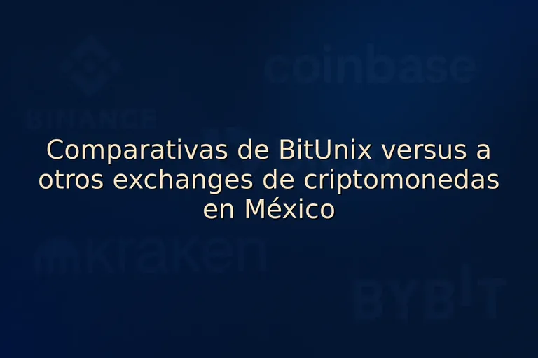 Comparativas de BitUnix versus a otros exchanges de criptomonedas en México