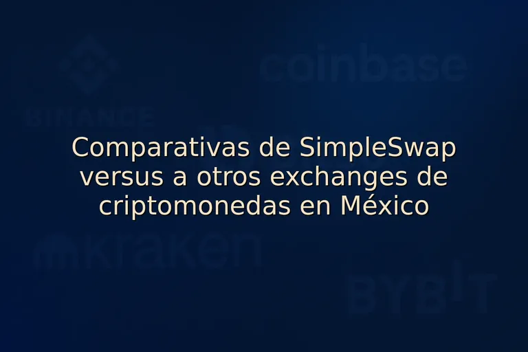 Comparativas de SimpleSwap versus a otros exchanges de criptomonedas en México