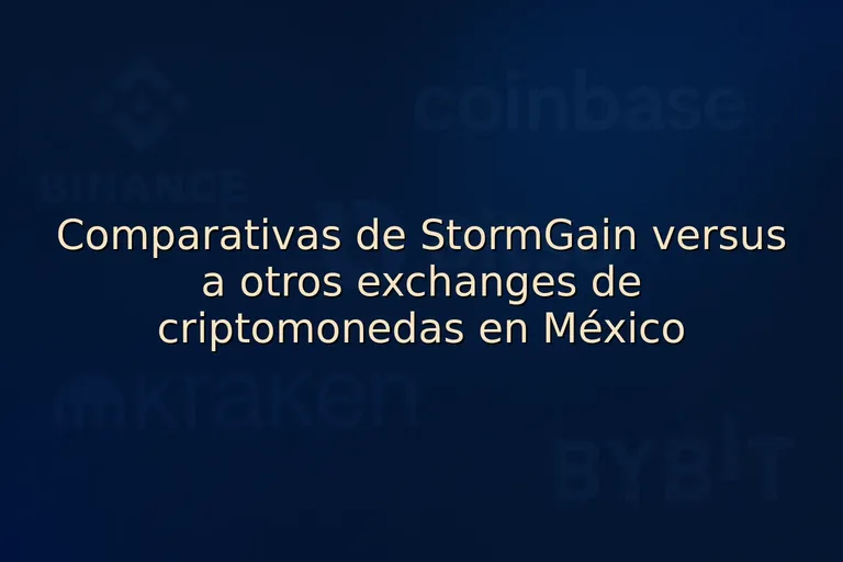 Comparativas de StormGain versus a otros exchanges de criptomonedas en México